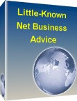 Little-Known Net Business Advice